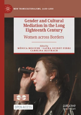 Abbildung von Bolufer / Guinot-Ferri | Gender and Cultural Mediation in the Long Eighteenth Century | 1. Auflage | 2024 | beck-shop.de
