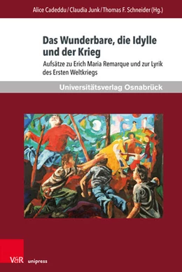 Abbildung von Cadeddu / Junk | Das Wunderbare, die Idylle und der Krieg | 1. Auflage | 2023 | beck-shop.de