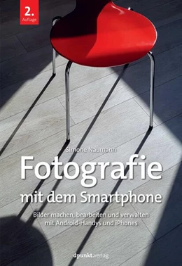 Abbildung von Naumann | Fotografie mit dem Smartphone | 2. Auflage | 2024 | beck-shop.de