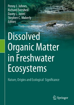 Abbildung von Johnes / Evershed | Dissolved Organic Matter in Freshwater Ecosystems | 1. Auflage | 2023 | beck-shop.de