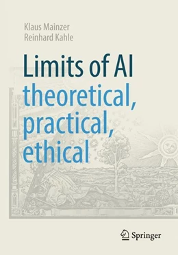 Abbildung von Mainzer / Kahle | Limits of AI - theoretical, practical, ethical | 1. Auflage | 2024 | beck-shop.de
