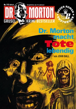 Abbildung von Ball | Dr. Morton 113: Dr. Morton macht Tote lebendig | 1. Auflage | 2025 | beck-shop.de