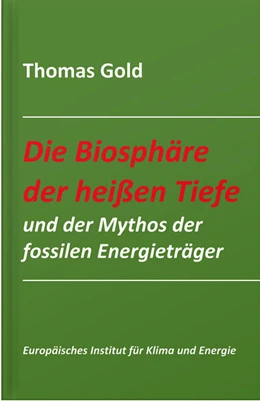 Abbildung von Gold | Die Biosphäre der heißen Tiefe und der Mythos der fossilen Energieträger | 2. Auflage | 2024 | beck-shop.de