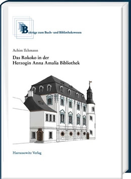 Abbildung von Ilchmann | Das Rokoko in der Herzogin Anna Amalia Bibliothek | 1. Auflage | 2023 | beck-shop.de