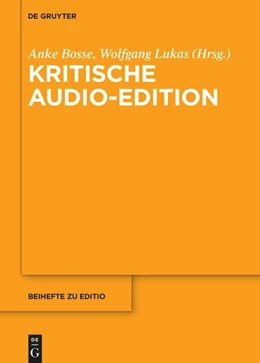 Abbildung von Bosse / Lukas | Kritische Audio-Edition | 1. Auflage | 2024 | 56 | beck-shop.de
