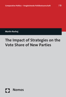 Abbildung von Rachuj | The Impact of Strategies on the Vote Share of New Parties | 1. Auflage | 2023 | 13 | beck-shop.de