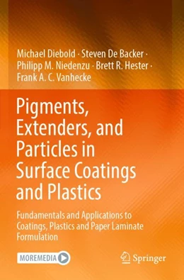 Abbildung von Diebold / Backer | Pigments, Extenders, and Particles in Surface Coatings and Plastics | 1. Auflage | 2023 | beck-shop.de
