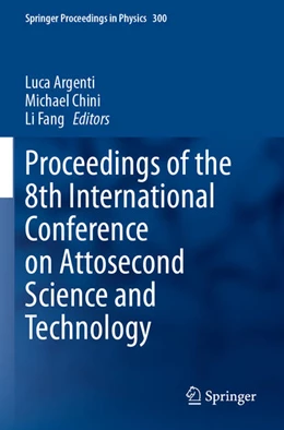 Abbildung von Argenti / Chini | Proceedings of the 8th International Conference on Attosecond Science and Technology | 1. Auflage | 2024 | beck-shop.de