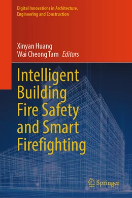 Abbildung von Huang / Tam | Intelligent Building Fire Safety and Smart Firefighting | 1. Auflage | 2024 | beck-shop.de