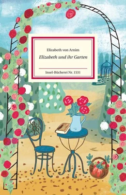 Abbildung von Arnim | Elizabeth und ihr Garten | 1. Auflage | 2024 | beck-shop.de