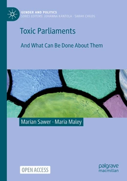 Abbildung von Sawer / Maley | Toxic Parliaments | 1. Auflage | 2025 | beck-shop.de