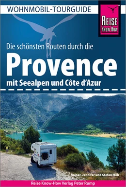Abbildung von Höh | Reise Know-How Wohnmobil-Tourguide Provence mit Seealpen und Côte d'Azur | 8. Auflage | 2024 | beck-shop.de