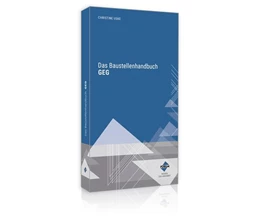 Abbildung von Dipl.-Ing. (FH) MA. Uske | Das Baustellenhandbuch GEG | 3. Auflage | 2024 | beck-shop.de