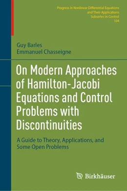 Abbildung von Barles / Chasseigne | On Modern Approaches of Hamilton-Jacobi Equations and Control Problems with Discontinuities | 1. Auflage | 2023 | beck-shop.de