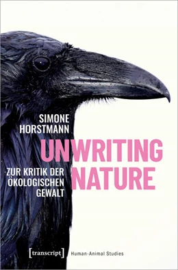 Abbildung von Horstmann | Unwriting Nature | 1. Auflage | 2023 | 33 | beck-shop.de
