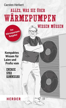 Abbildung von Herbert | Alles, was Sie über Wärmepumpen wissen müssen | 1. Auflage | 2024 | beck-shop.de