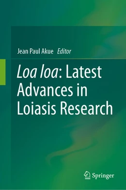 Abbildung von Akue | Loa loa: Latest Advances in Loiasis Research | 1. Auflage | 2024 | beck-shop.de