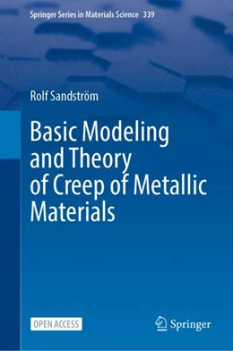 Abbildung von Sandström | Basic Modeling and Theory of Creep of Metallic Materials | 1. Auflage | 2024 | beck-shop.de