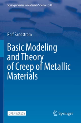 Abbildung von Sandström | Basic Modeling and Theory of Creep of Metallic Materials | 1. Auflage | 2024 | beck-shop.de