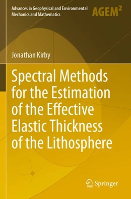 Abbildung von Kirby | Spectral Methods for the Estimation of the Effective Elastic Thickness of the Lithosphere | 1. Auflage | 2023 | beck-shop.de