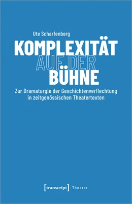 Abbildung von Scharfenberg | Komplexität auf der Bühne | 1. Auflage | 2024 | 164 | beck-shop.de