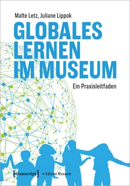 Abbildung von Letz / Lippok | Globales Lernen im Museum | 1. Auflage | 2024 | 82 | beck-shop.de