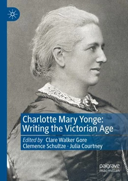 Abbildung von Walker Gore / Schultze | Charlotte Mary Yonge | 1. Auflage | 2023 | beck-shop.de