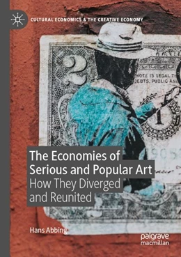 Abbildung von Abbing | The Economies of Serious and Popular Art | 1. Auflage | 2023 | beck-shop.de
