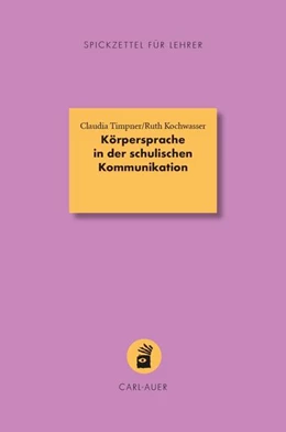 Abbildung von Timpner / Kochwasser | Körpersprache in der schulischen Kommunikation | 2. Auflage | 2023 | 13 | beck-shop.de