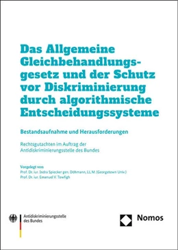 Abbildung von Spiecker gen. Döhmann / Towfigh | Das Allgemeine Gleichbehandlungsgesetz und der Schutz vor Diskriminierung durch algorithmische Entscheidungssysteme | 1. Auflage | 2023 | 18 | beck-shop.de