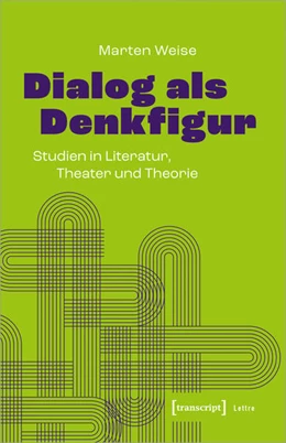 Abbildung von Weise | Dialog als Denkfigur | 1. Auflage | 2024 | beck-shop.de