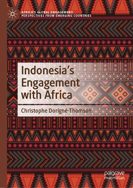 Abbildung von Dorigné-Thomson | Indonesia's Engagement with Africa | 1. Auflage | 2023 | beck-shop.de