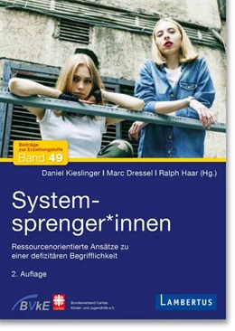 Abbildung von Kieslinger / Dressel | Systemsprenger*innen | 1. Auflage | 2023 | 49 | beck-shop.de