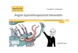 Abbildung von Schweizer / Niehues | Ängste hypnotherapeutisch behandeln | 1. Auflage | 2024 | beck-shop.de