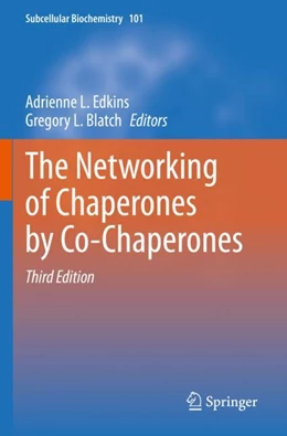 Abbildung von Edkins / Blatch | The Networking of Chaperones by Co-Chaperones | 3. Auflage | 2023 | beck-shop.de