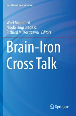 Abbildung von Mohamed / Brogazzi | Brain-Iron Cross Talk | 1. Auflage | 2023 | beck-shop.de