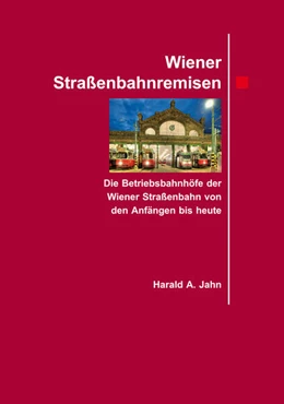 Abbildung von Jahn | Wiener Straßenbahnremisen. | 1. Auflage | 2023 | beck-shop.de