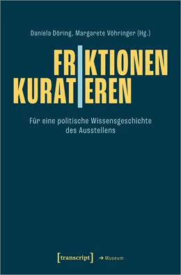 Abbildung von Döring / Vöhringer | Friktionen | Kuratieren | 1. Auflage | 2025 | beck-shop.de