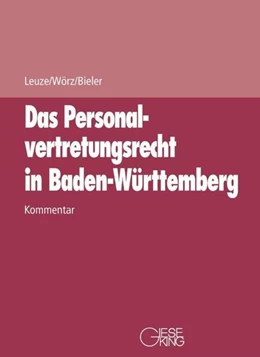 Abbildung von Leuze / Wörz | Das Personalvertretungsrecht in Baden-Württemberg | 1. Auflage | 2015 | beck-shop.de