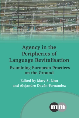 Abbildung von Linn / Dayán-Fernández | Agency in the Peripheries of Language Revitalisation | 1. Auflage | 2024 | beck-shop.de