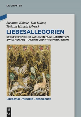 Abbildung von Köbele / Huber | Liebesallegorien | 1. Auflage | 2024 | 30 | beck-shop.de