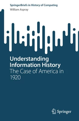 Abbildung von Aspray | Understanding Information History | 1. Auflage | 2023 | beck-shop.de