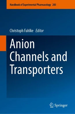Abbildung von Fahlke | Anion Channels and Transporters | 1. Auflage | 2024 | beck-shop.de