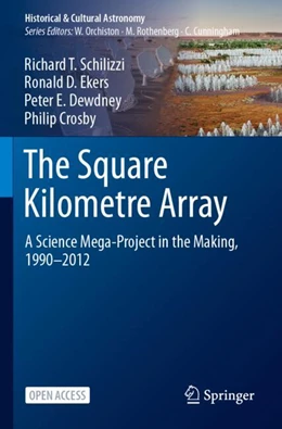 Abbildung von Schilizzi / Ekers | The Square Kilometre Array | 1. Auflage | 2025 | beck-shop.de