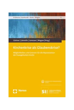 Abbildung von Gärtner / Lämmlin | Kirchenkrise als Glaubenskrise? | 1. Auflage | 2024 | beck-shop.de