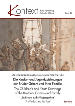 Abbildung von Ströter-Bender / Eikermann | Die Kinder- und Jugendzeichnungen der Brüder Grimm und ihrer Familie | The Children’s and Youth Drawings of the Brothers Grimm and Family | 1. Auflage | 2023 | 38 | beck-shop.de