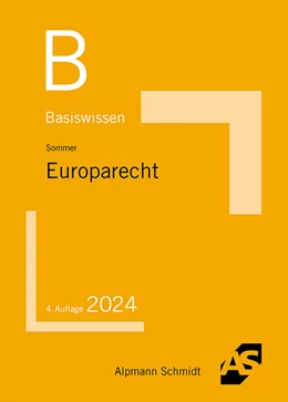 Abbildung von Sommer | Basiswissen Europarecht | 4. Auflage | 2025 | beck-shop.de