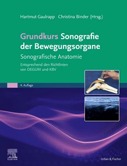 Abbildung von Gaulrapp / Binder-Jovanovic | Grundkurs Sonografie der Bewegungsorgane | 4. Auflage | 2024 | beck-shop.de