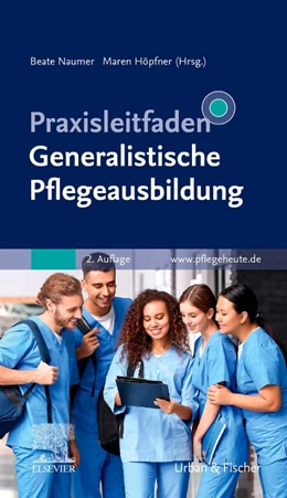 Abbildung von Höpfner / Naumer | Praxisleitfaden Generalistische Pflegeausbildung | 2. Auflage | 2024 | beck-shop.de