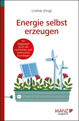 Abbildung von Lindner | Energie selbst erzeugen | 1. Auflage | 2025 | beck-shop.de